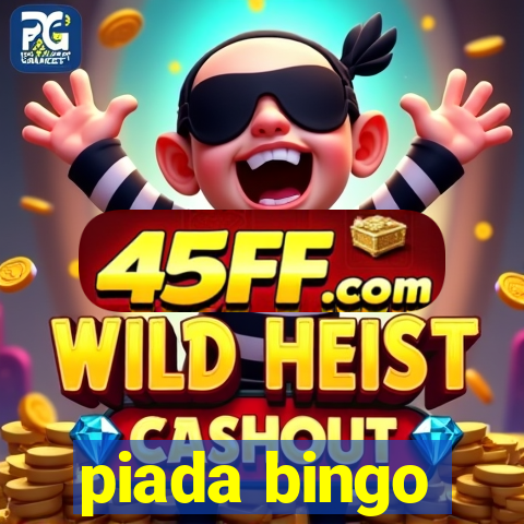 piada bingo